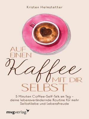 cover image of Auf einen Kaffee mit dir selbst
